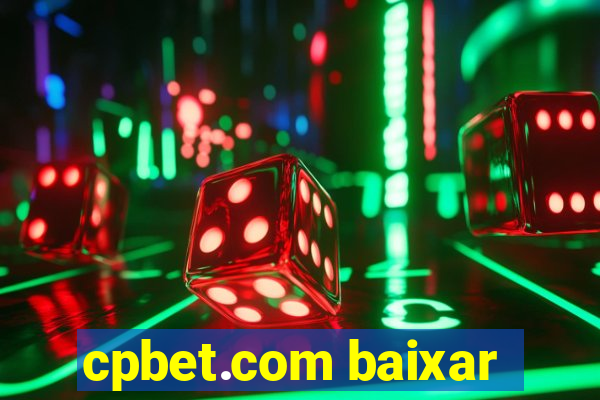 cpbet.com baixar